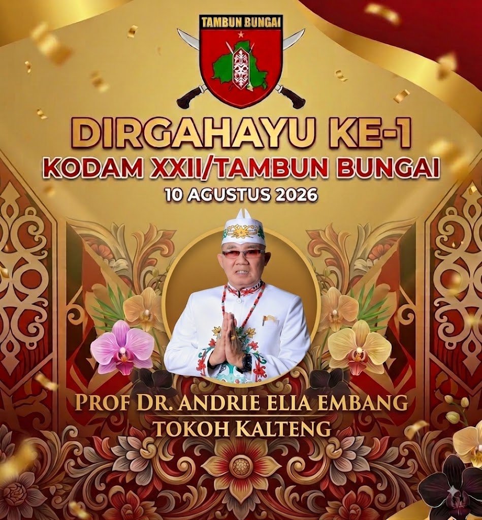 Apresiasi Dedikasi TNI di Bumi Tambun Bungai, Prof. Andrie Elia Sampaikan Ucapan Selamat HUT ke-1 Kodam XXII