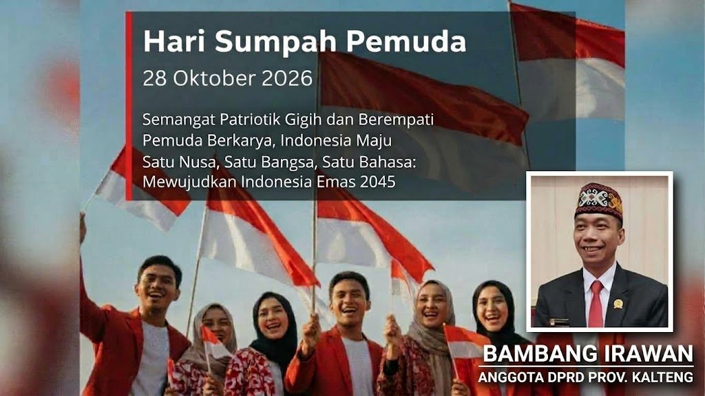 Refleksi Sumpah Pemuda 2026 : Bambang Irawan Ajak Generasi Muda Kalteng Bangkit dan Bersatu Atasi Karhutla