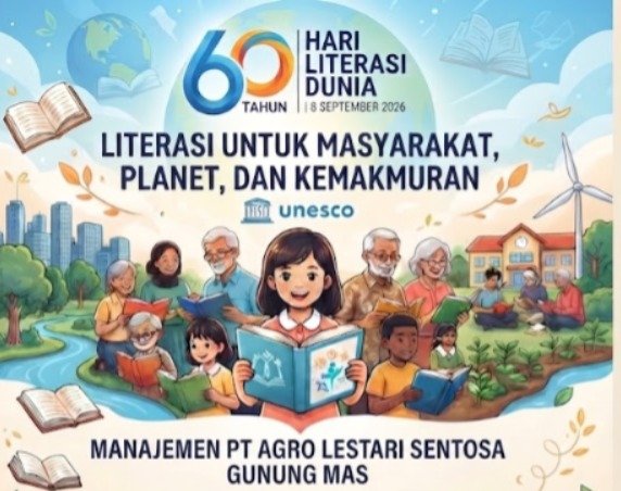 Membangun Generasi Unggul Melalui Budaya Membaca : Refleksi Manajemen PT Agro Lestari Sentosa di Hari Literasi Dunia ke-60