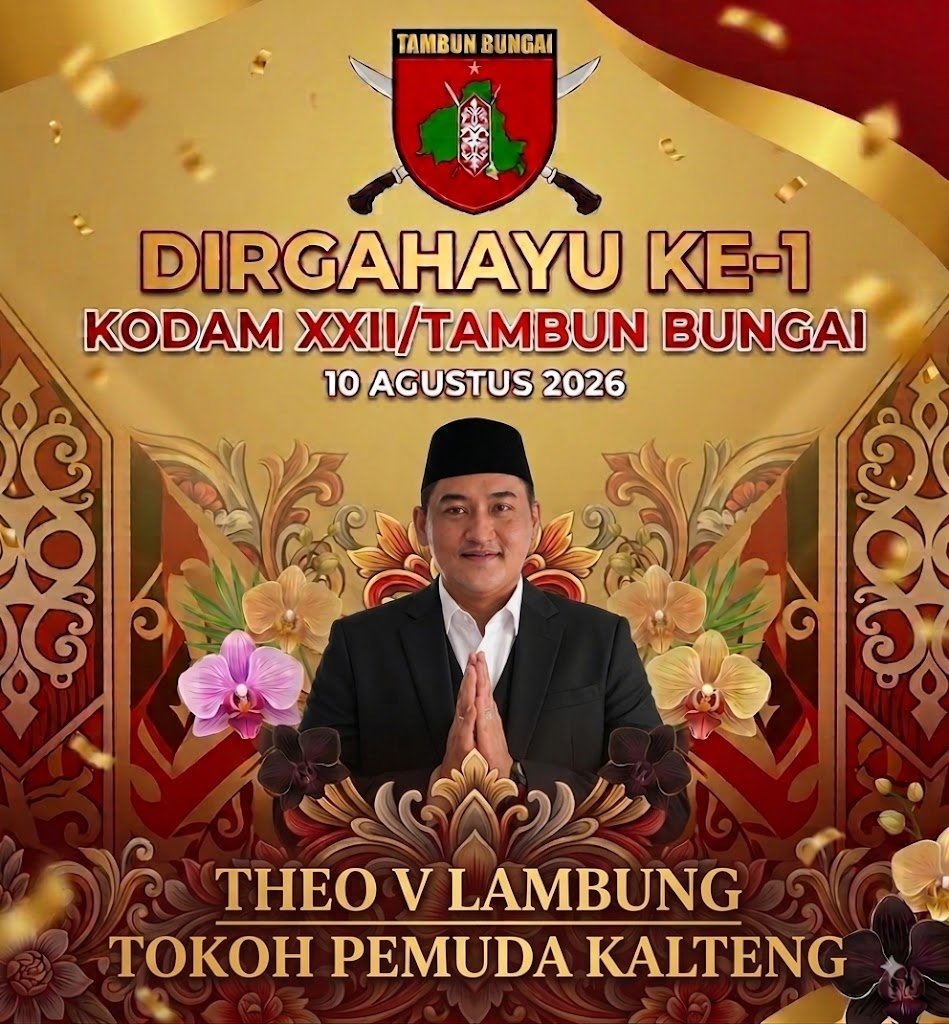 1 Tahun Kodam XXII/Tambun Bungai: Theo V. Lambung Apresiasi Peran Strategis Menjaga Kedaulatan dan Stabilitas Kalteng