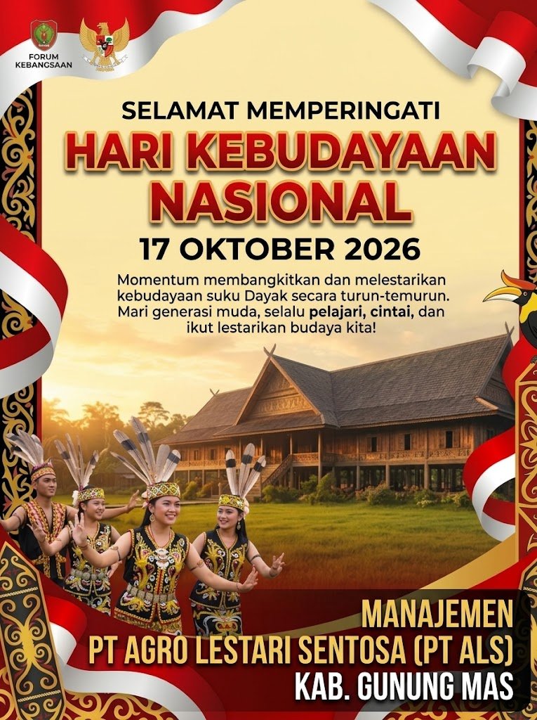 Rawat Warisan Leluhur Dayak, Manajemen PT Agro Lestari Sentosa Gunung Mas Ucapkan Selamat Hari Kebudayaan Nasional 2026